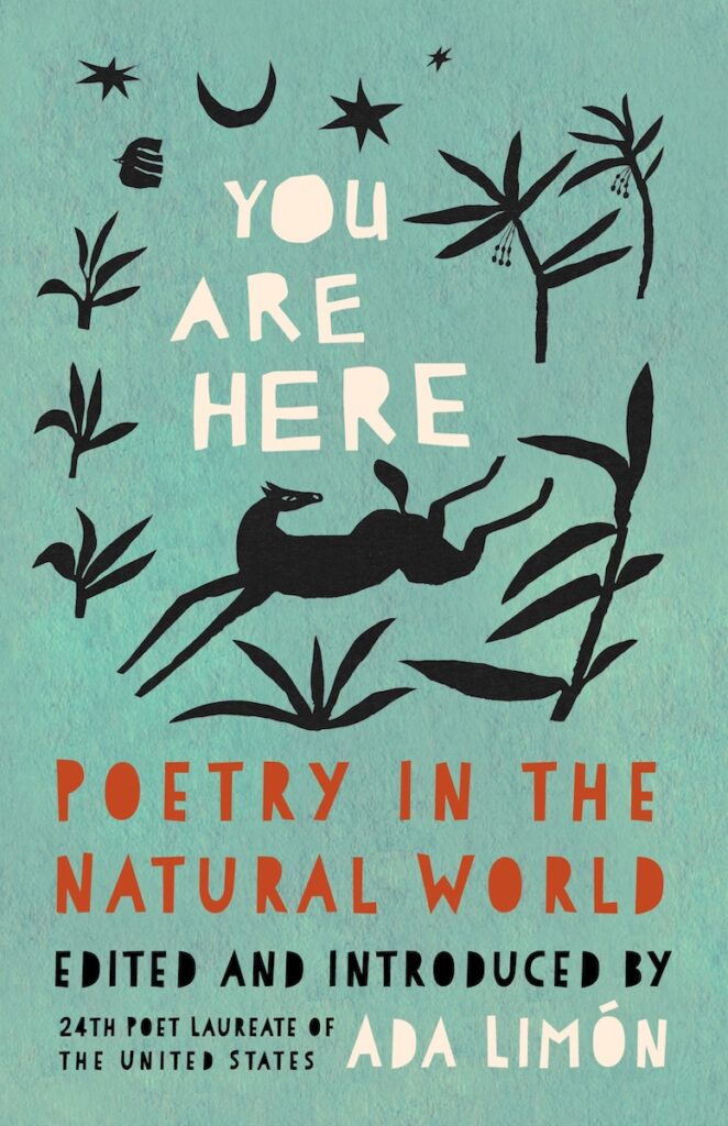 A new anthology, “You Are Here: Poetry in the Natural World,” will be published by Milkweed Editions in association with the Library of Congress on April 2. U.S. Poet Laureate Ada Limón hopes the anthology can "reimagine what ‘nature poetry’ is during this urgent moment on our planet.” (Image courtesy of Library of Congress)